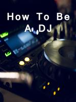 How to be a DJ Poster