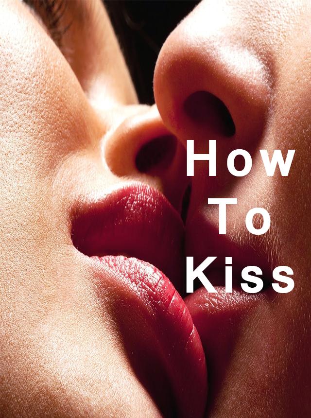 How to kiss - tips постер.