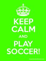 Keep Calm Soccer Quotes постер