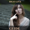 Guide for Hot Bigo Live APK
