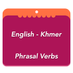 English-Khmer Phrasal Verb