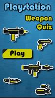 Weapons of Playstation Quiz plakat