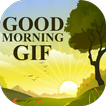 Good Morning GIF Collection