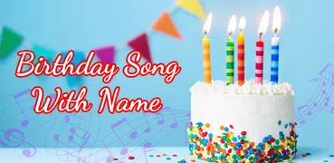 Birthday Song With Name Maker