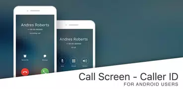 Call Screen - Caller ID
