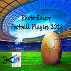 Photo Editor Football Players 2018 icône