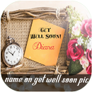 Name On Get Well Soon Pics APK