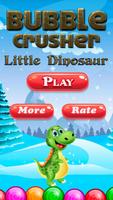 Bubble Crusher Little Dinosaur ポスター