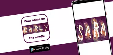 Your name in the candle - the latest version