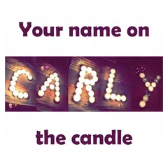 download Your name in the candle - the latest version APK