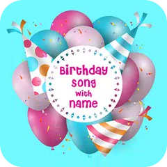 Birthday Song with Name: B’day Wish APK download