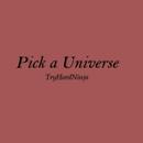 Pick A Universe Lyrics APK