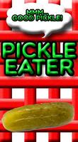 Eat A Pickle - Pickle Eater Affiche