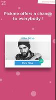 pickme : slow dating app for single poster