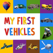 First Words Learn About Vehicles