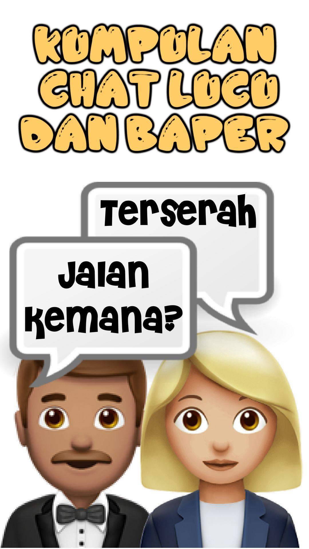 Kumpulan Chat Lucu Baper Sedih Gombal Kode Keras For Android APK