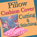 Pillow Cushion Cover Designs Cutting Stitching App APK