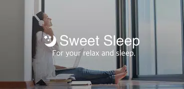 Sweet Sleep: for Better Sleep