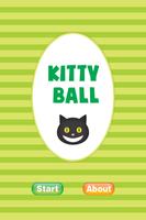 Kitty Kitty Ball Affiche
