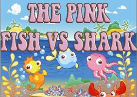 The pink Fish vs shark! Run Poster