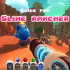 Guide for Slime Rancher APK