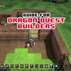 Guide for Dragon Quest Builders APK