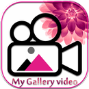 My Gallery Video Maker APK