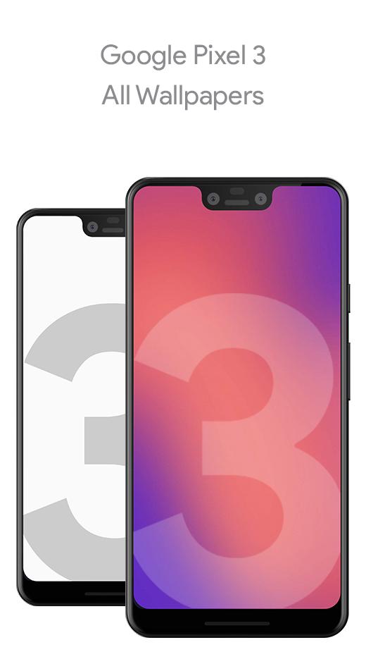 Wallpapers For Pixel 3 - Pixel 3 Backgrounds APK per Android Download Wallpapers For Pixel 3 - Pixel 3 Backgrounds APK per Android Download
