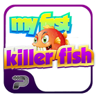 My First Killer Fish ikona
