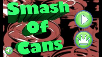 Smash of Cans Affiche