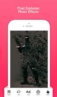 Pixel Explosion Photo Effects تصوير الشاشة 1