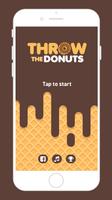 Throw the Donuts Affiche