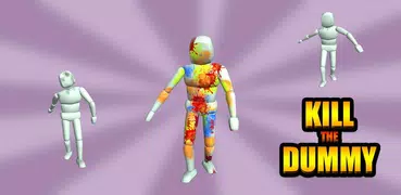 Kill the Dummy - Ragdoll Game