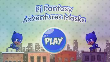 Pj Fantasy Adventures Masks Poster