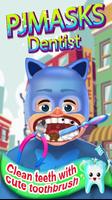 Dentist Baby PjMasks : Cat Boy Boss Captain Mask poster
