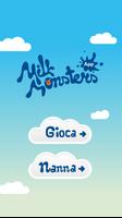 Milk Monsters - Humana Affiche