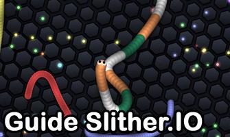 Guide Slither IO poster