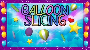 Balloon Slicing Affiche