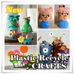 Plastic Recycle Crafts