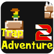 Trap Adventure 2 : Origins