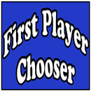 First Player Chooser APK
