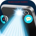 Flash Light Alert : Call and SMS أيقونة