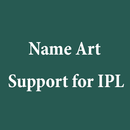 APK Name Art Support for IPL (Unreleased)