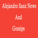 Alejandro Sanz News & Gossips APK