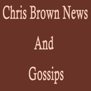 Chris Brown News & Gossips APK