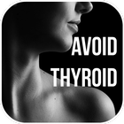 Icona How To Avoid Thyroid?