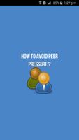 How to avoid peer pressure? 海报