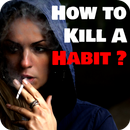How to kill a habit? APK