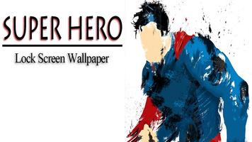 Super Hero Lock Screen Wallpaper स्क्रीनशॉट 3
