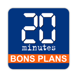 20 Minutes Bons Plans